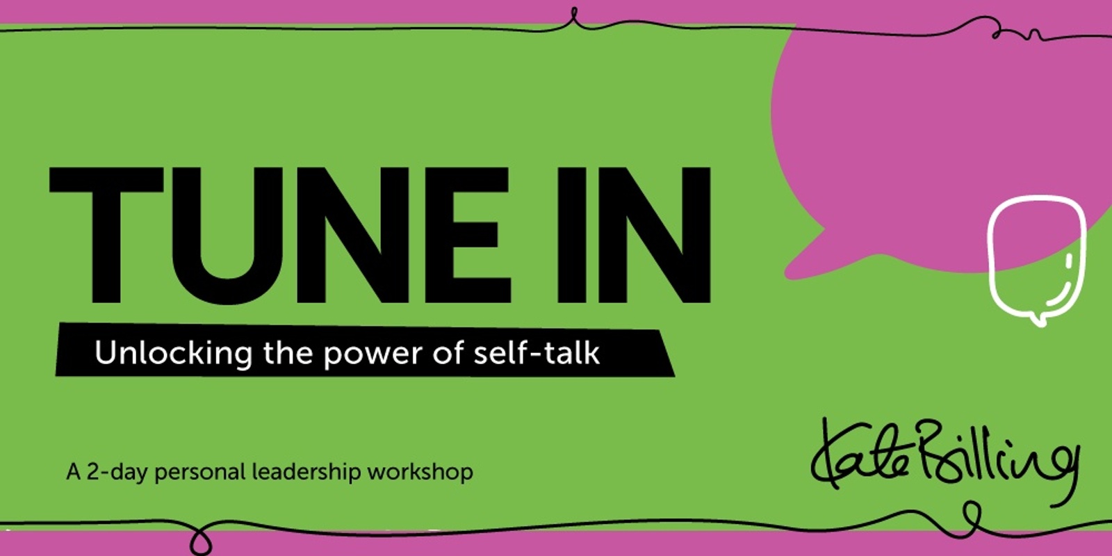 Banner image for Tune In: Unlocking the Power of Self-talk (AKL 30/31 May 2024) SOLD OUT