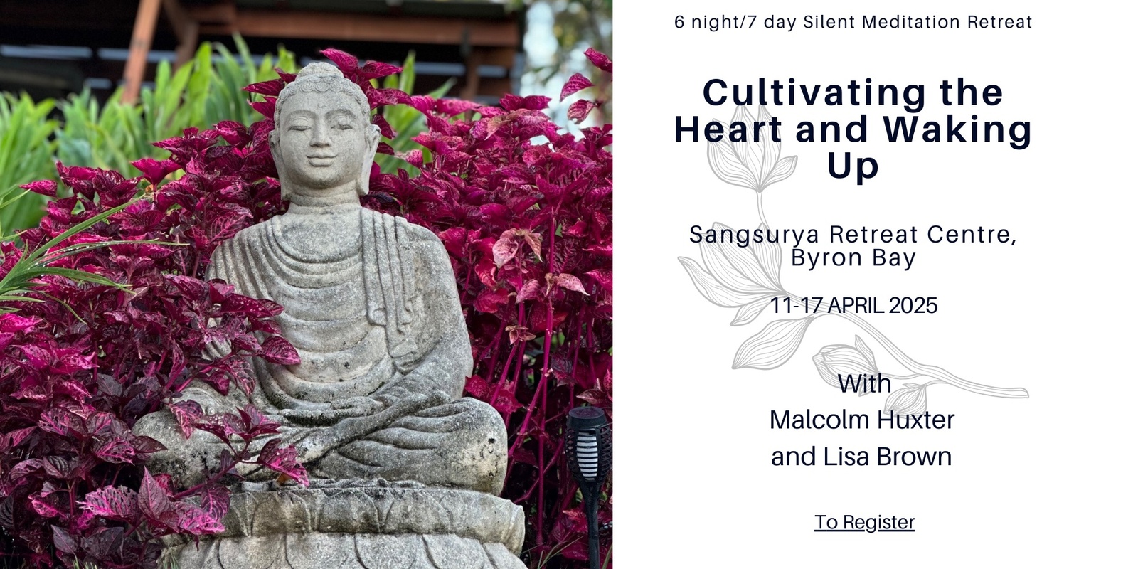 Banner image for Cultivating the Heart and Waking Up - 6 Night Silent Insight Meditation Retreat