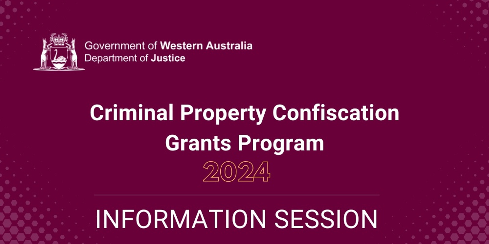 Banner image for Criminal Property Confiscation Grants Program - Information Session