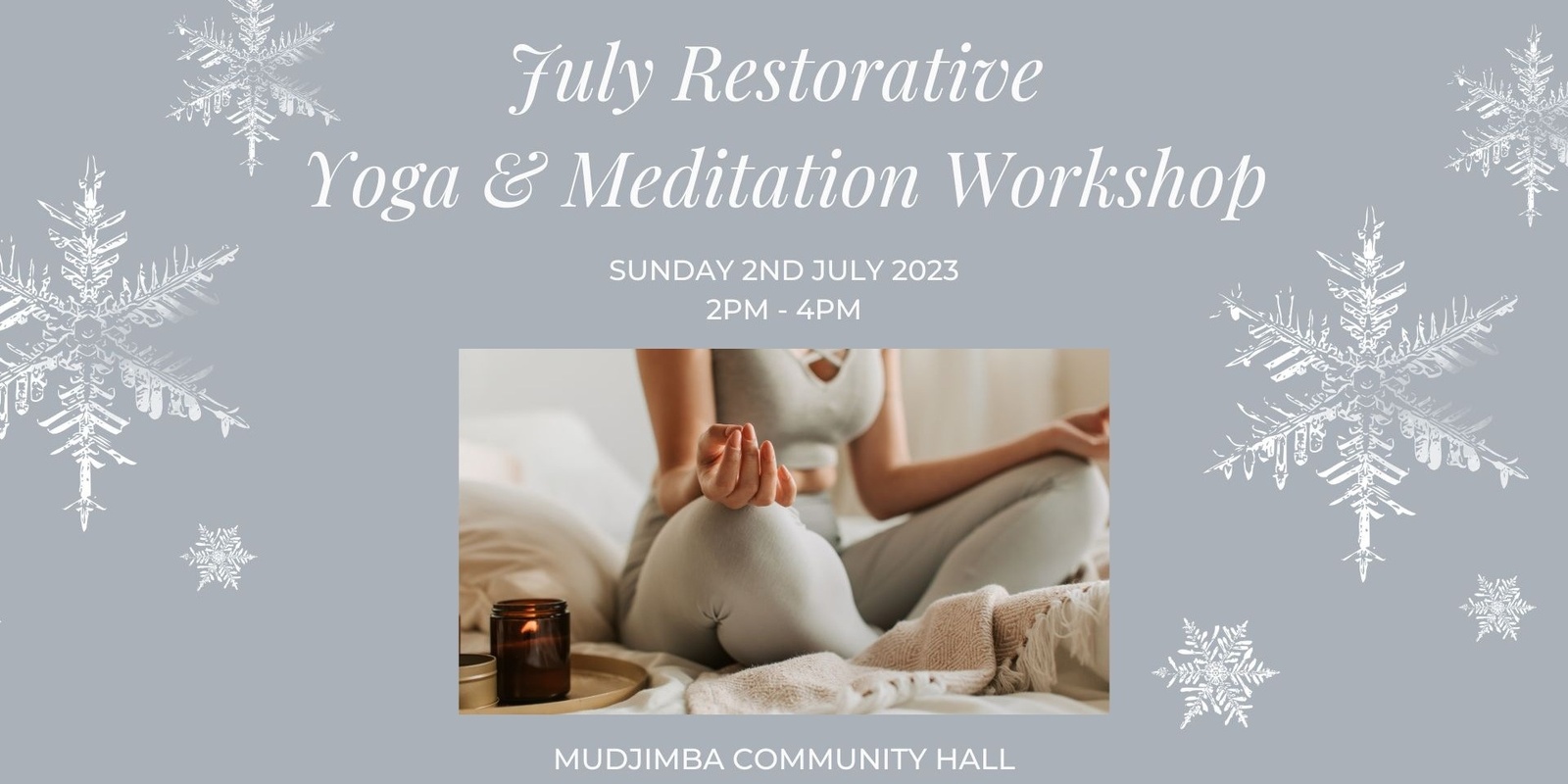 Banner image for July Restorative Yoga and Meditation Workshop