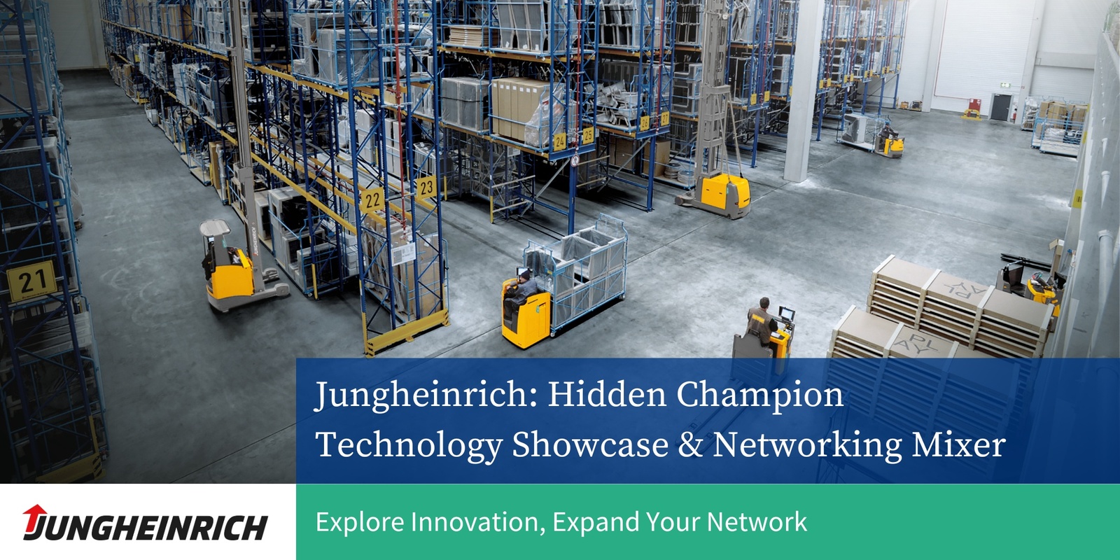 Banner image for Jungheinrich Hidden Champion Technology Showcase & Networking Mixer