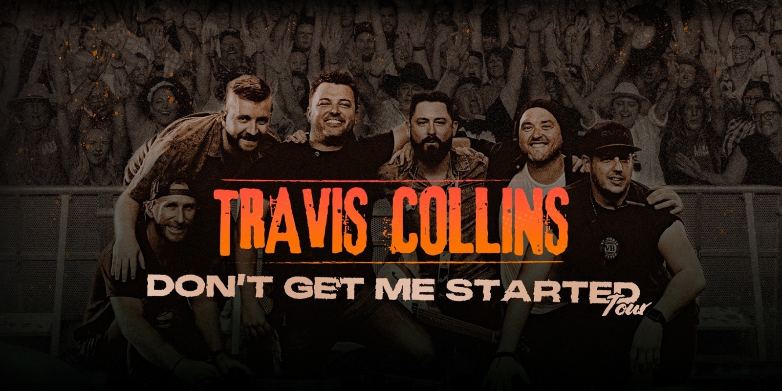 Banner image for Travis Collins - Don't Get Me Started Tour 