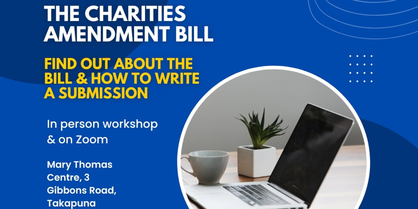 Banner image for FREE LUNCHTIME WORKSHOP: The Charities Amendment Bill: Find out about the Bill and how to write a submission