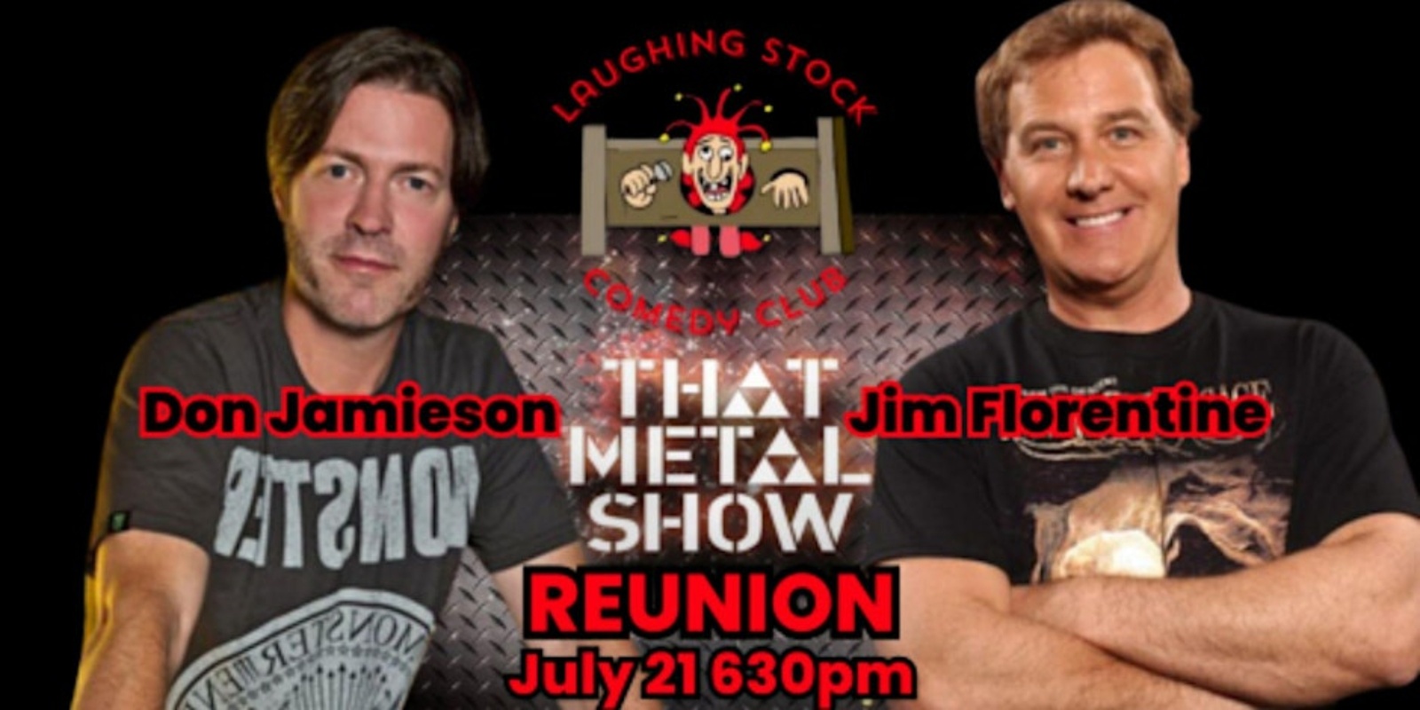 Banner image for THAT METAL SHOW Reunion Tour w/ Jim Florentine and Don Jamierson