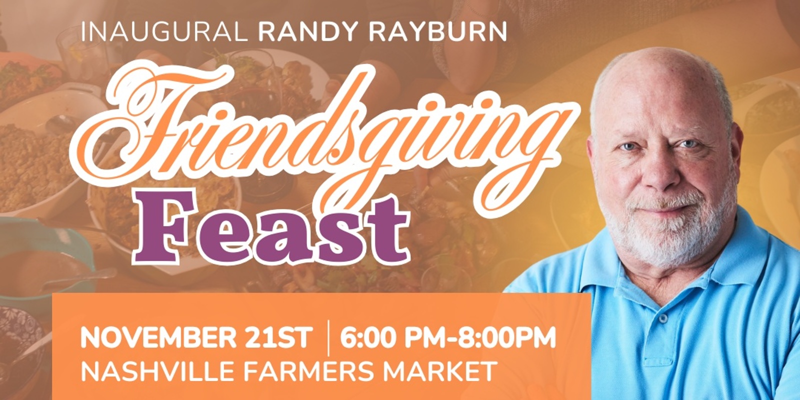 Banner image for The Inaugural Randy Rayburn Friendsgiving Feast 