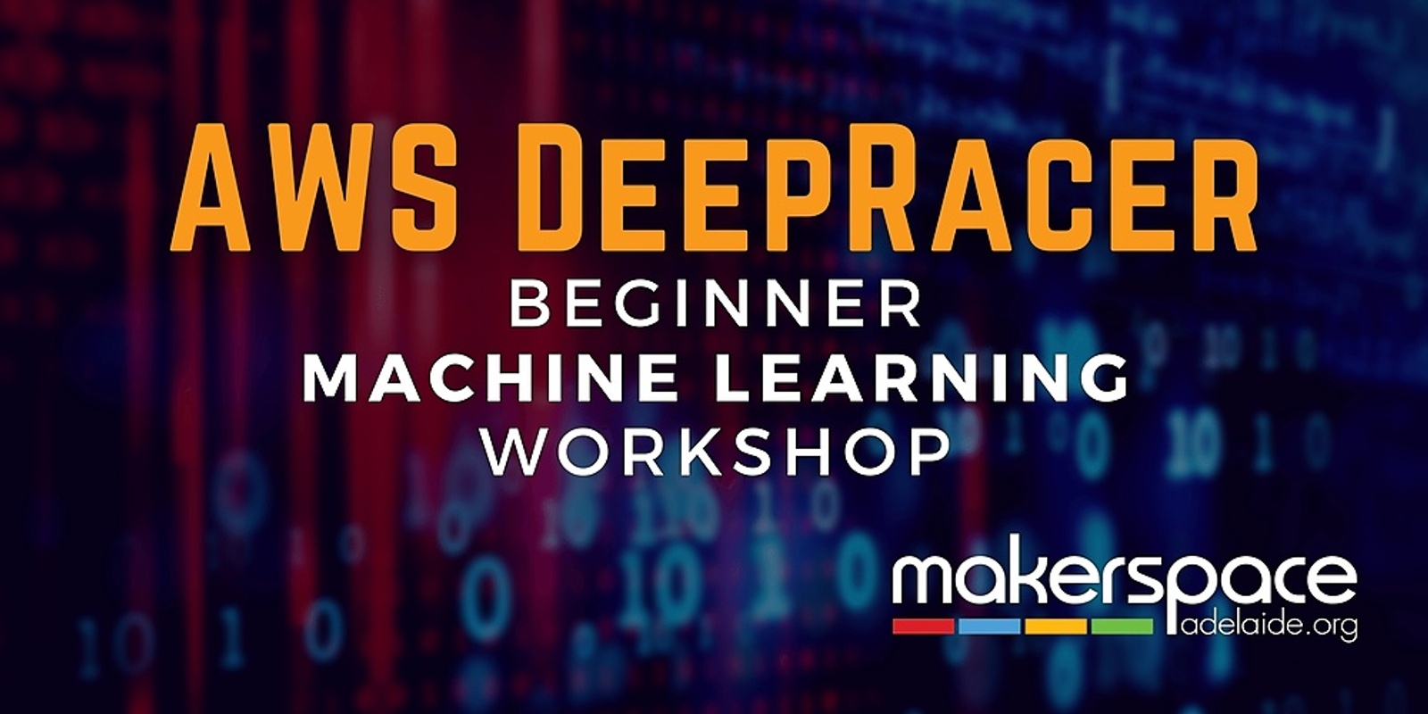 AWS DeepRacer- Beginner Machine Learning Workshop | Humanitix