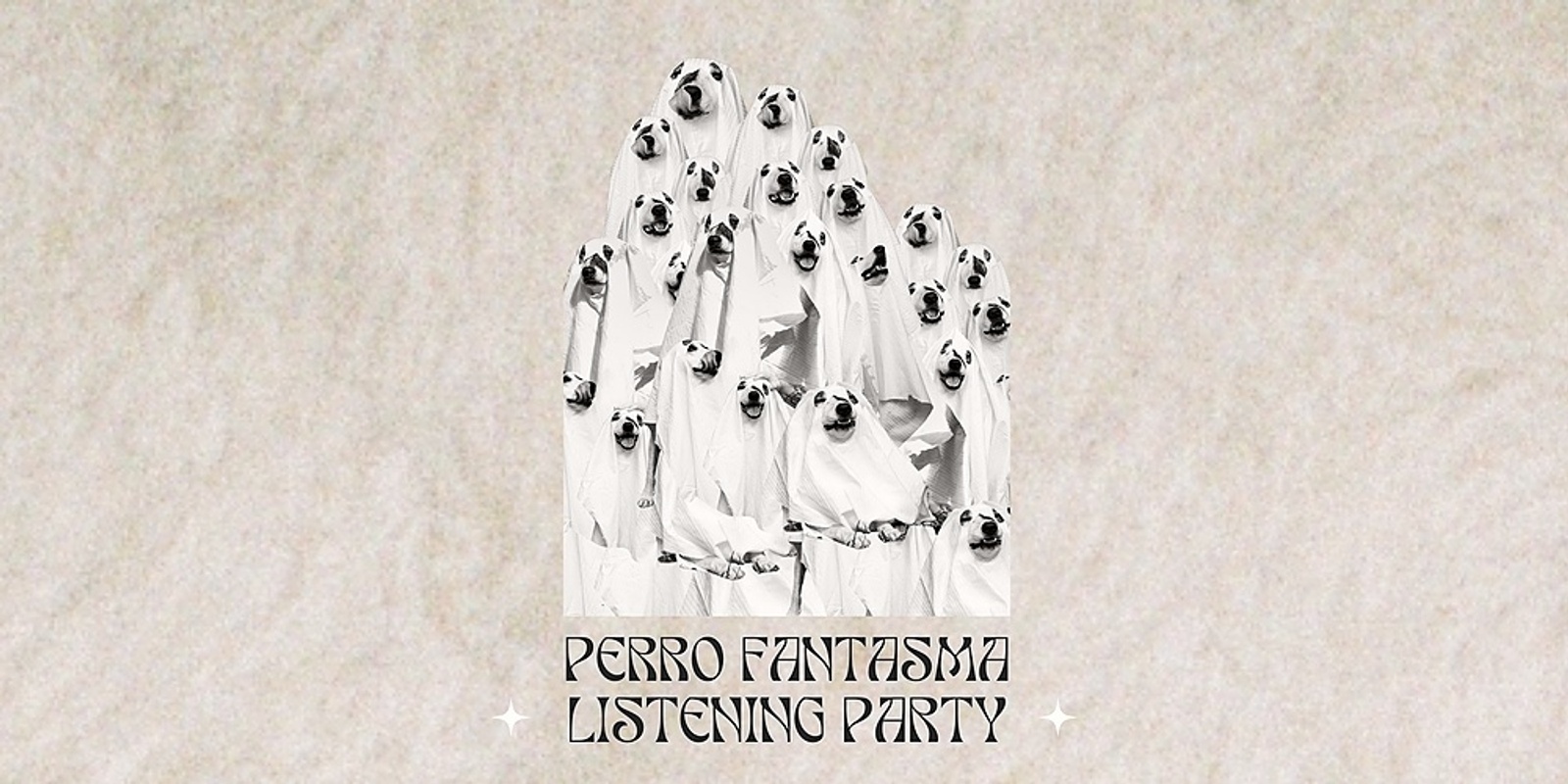 Banner image for Perro Fantasma Listening Party