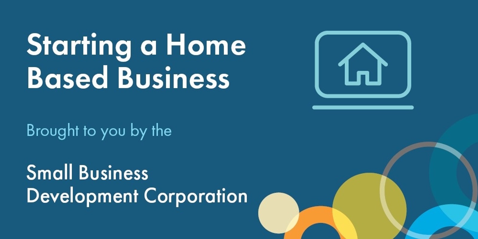 Banner image for Starting a Home Based Business