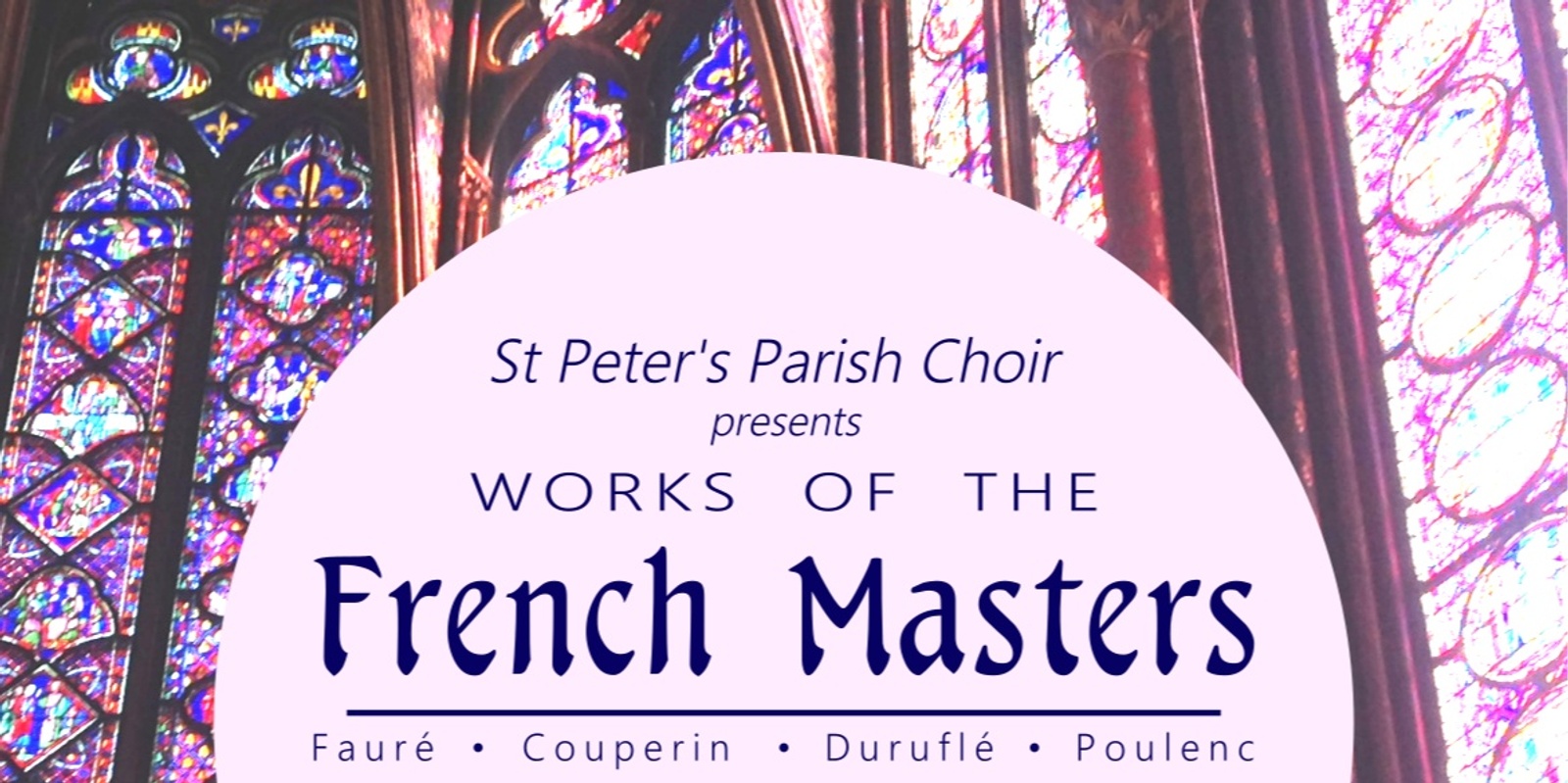 Banner image for St Peter's Choir Concert - Works of the French Masters