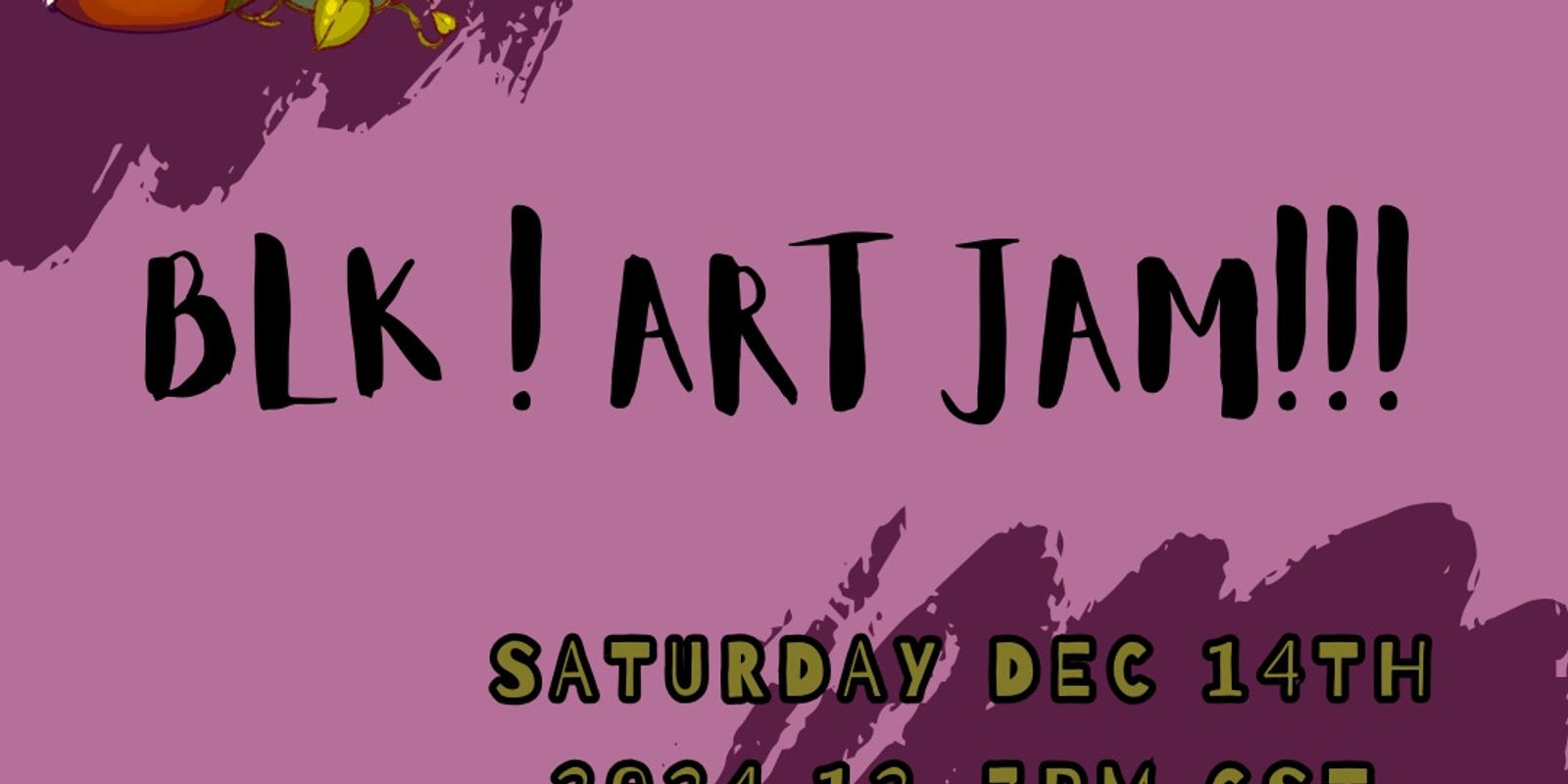 Banner image for BLK! Art Jam : Virtual | Sat 14