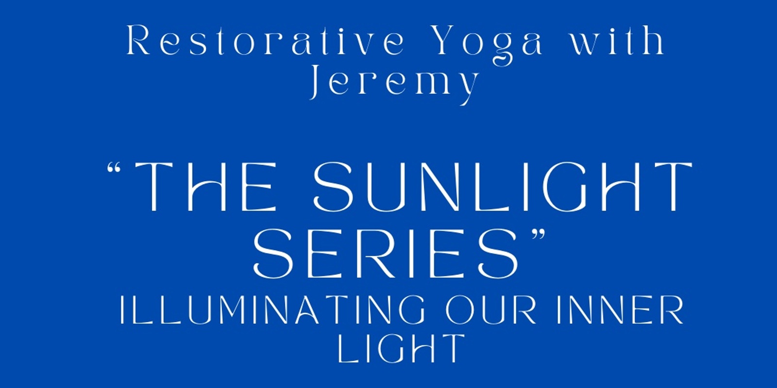 Banner image for Restorative Hatha Yoga w/ Jeremy 
