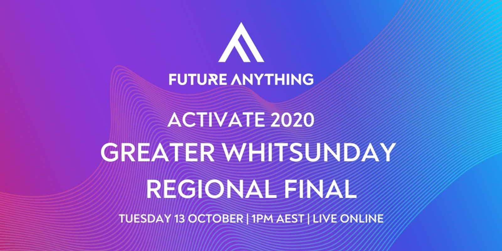 Banner image for Activate 2020 - Greater Whitsunday Regional Final