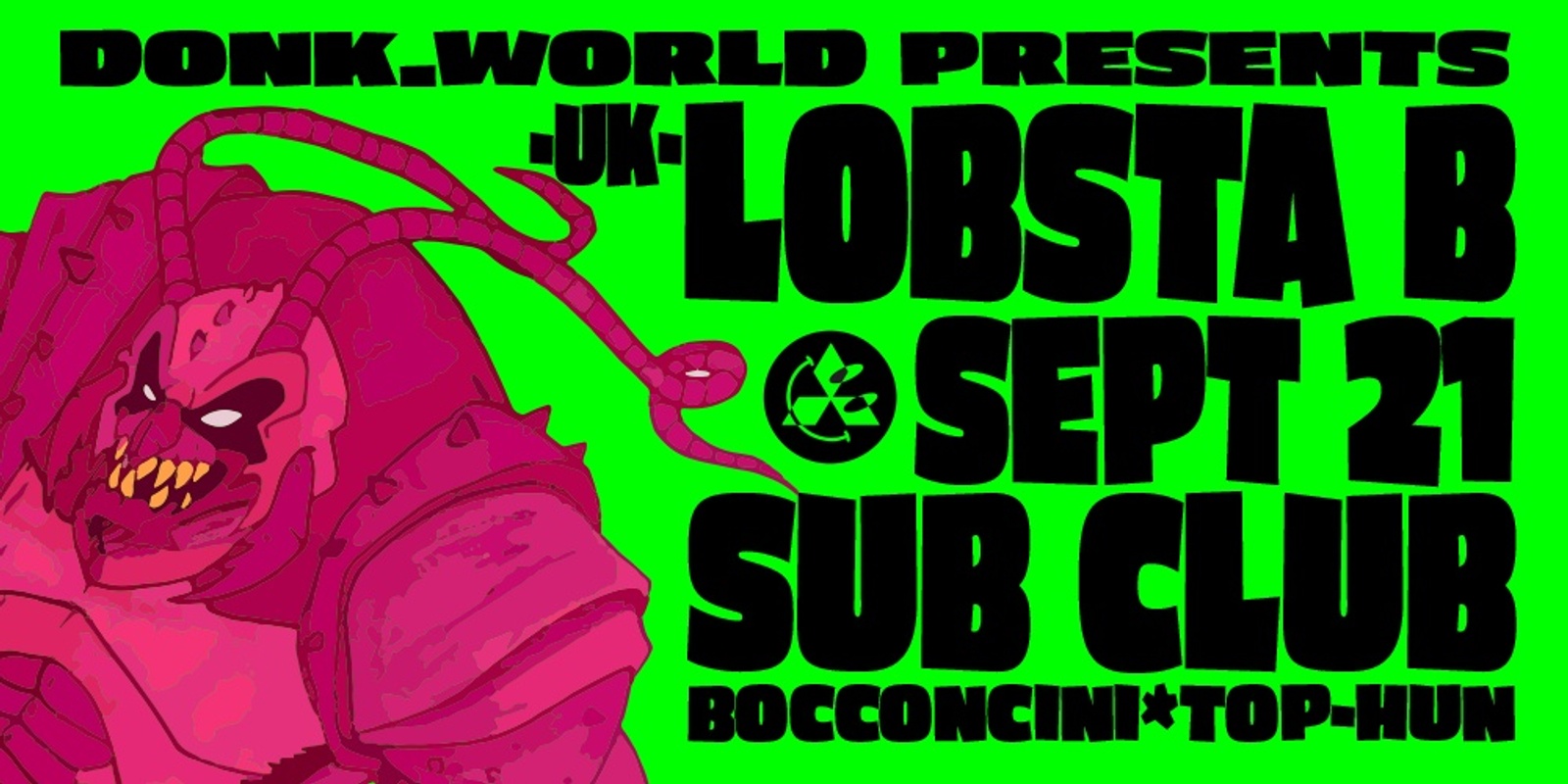 Banner image for DONK.WORLD PRESENTS: LOBSTA B (UK) [Tix on the door!]