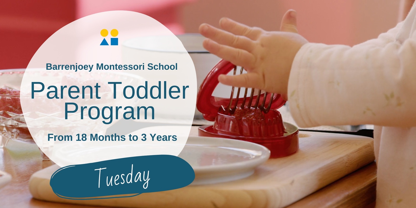 Banner image for Parent Toddler Program  (Tues) – Term 4, 2024 – Barrenjoey Montessori School