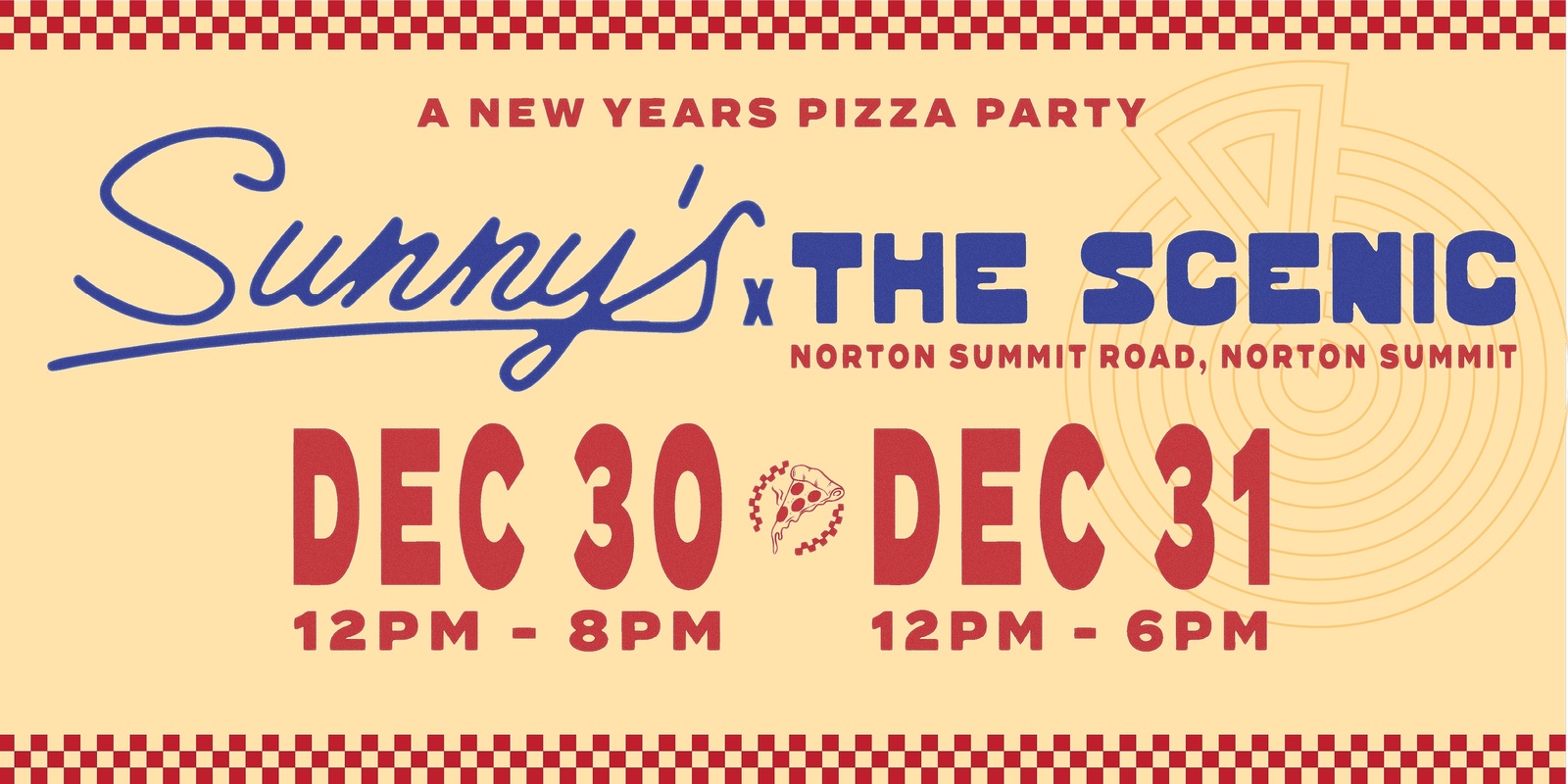 Banner image for Sunny's Pizza x The Scenic: 'New Years Pizza Party'