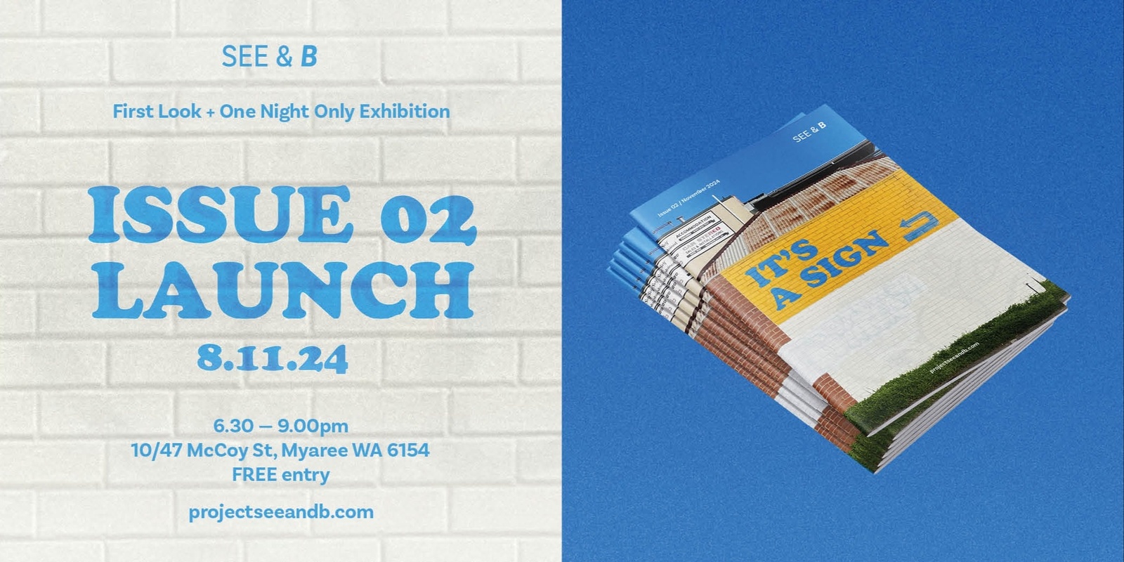 Banner image for It's a Sign: Project See & B Issue 02 Launch + One Night Only Art Exhibition