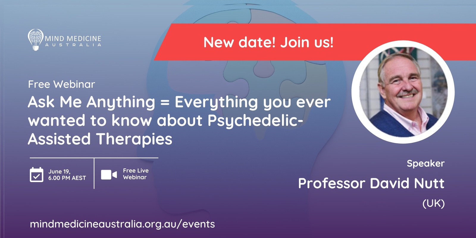 Banner image for NEW DATE! Mind Medicine Australia FREE Webinar: Ask Me Anything = Everything you ever wanted to know about Psychedelic-Assisted Therapies with Professor David Nutt (UK)