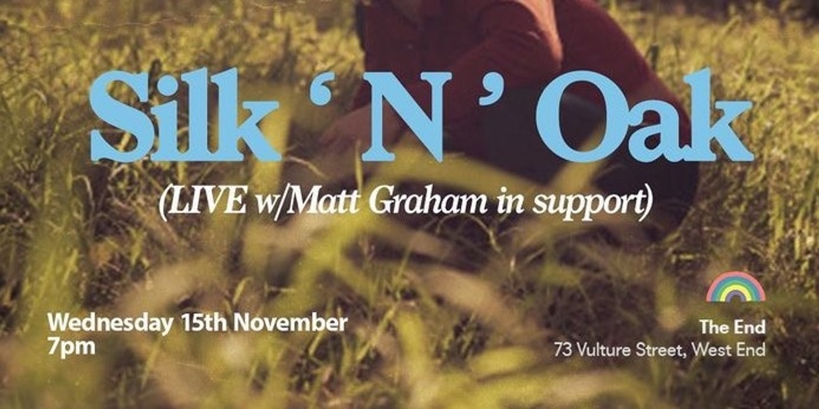 Banner image for Silk ‘N’ Oak Feat. Matt Graham - The End Bar