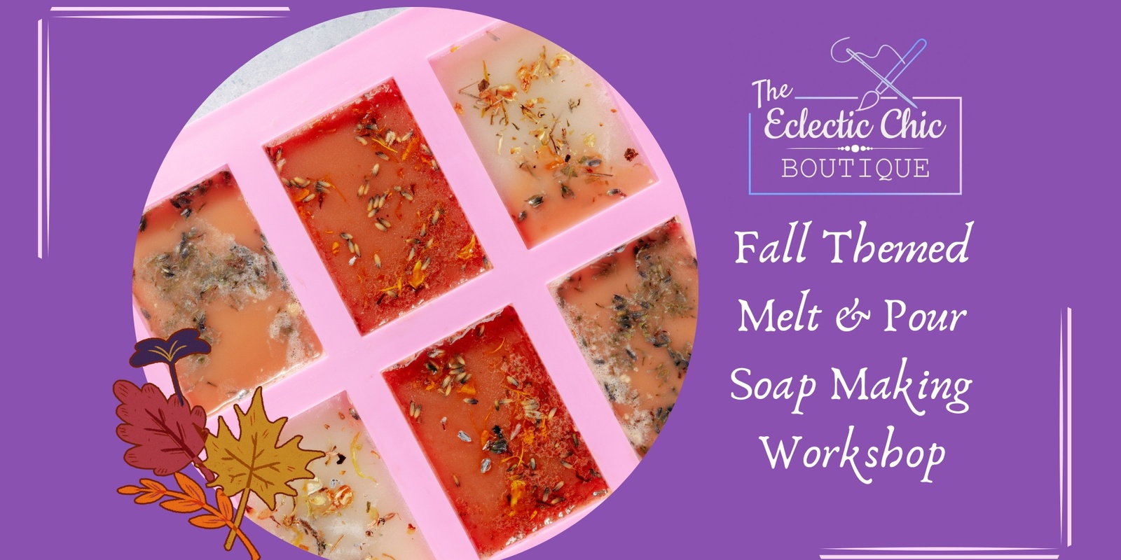 Banner image for Fall Themed Melt & Pour Soap Making Workshop