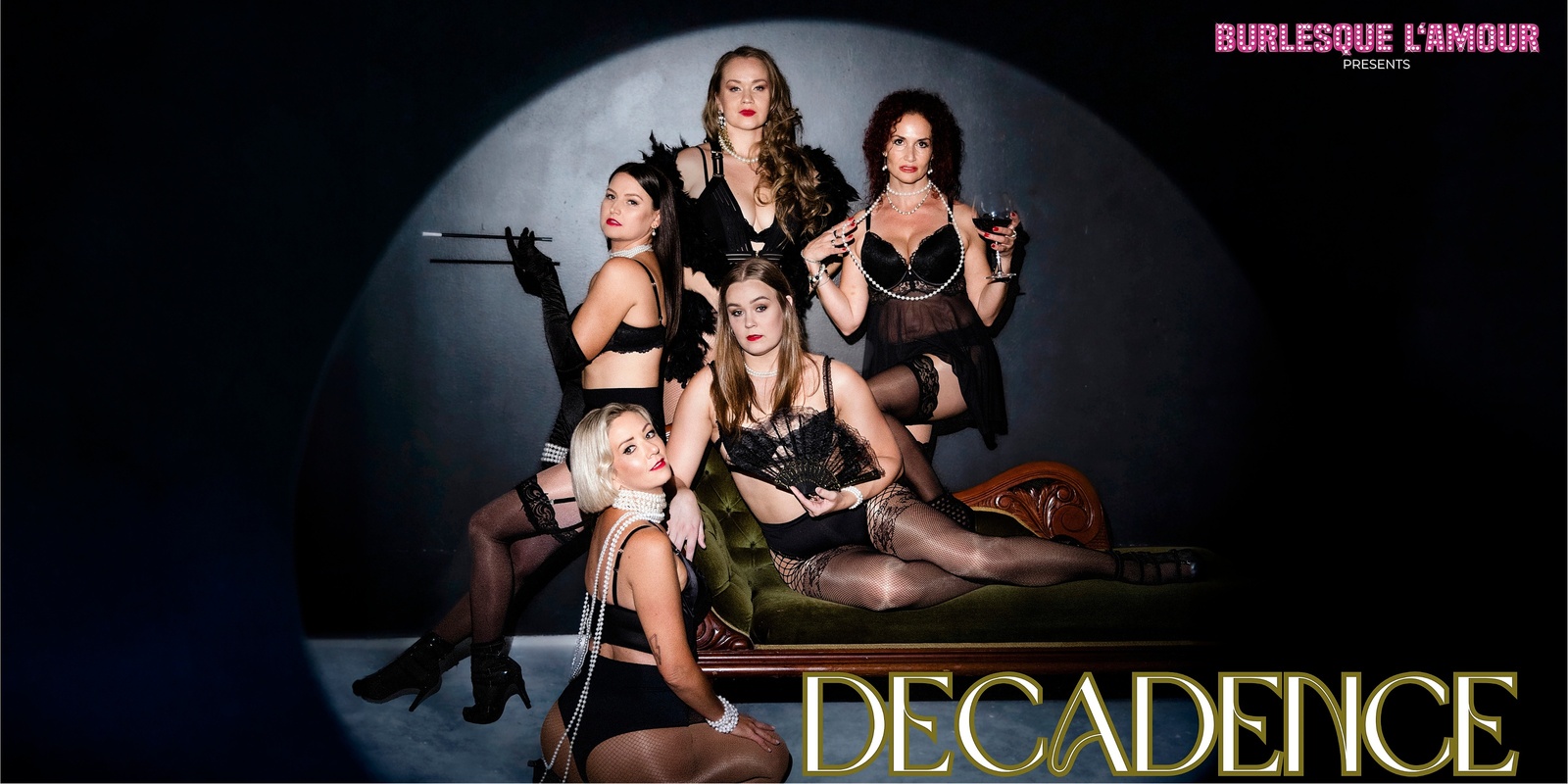 Banner image for Decadence FRIDAY Show