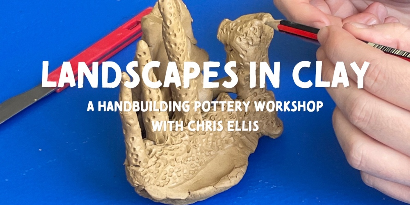 Banner image for Landscapes in Clay