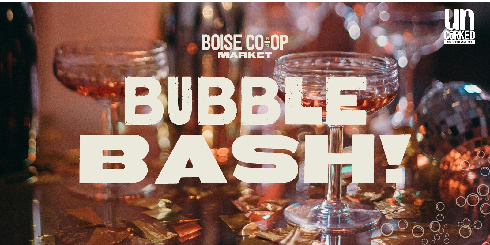 Banner image for Bubble Bash! at UnCorked Wine Bar