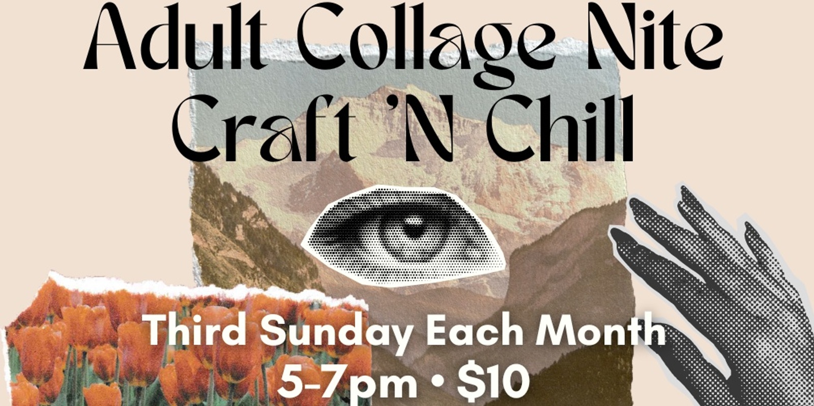 Banner image for Adult Collage Craft 'N Chill - Next Up: April 21st!