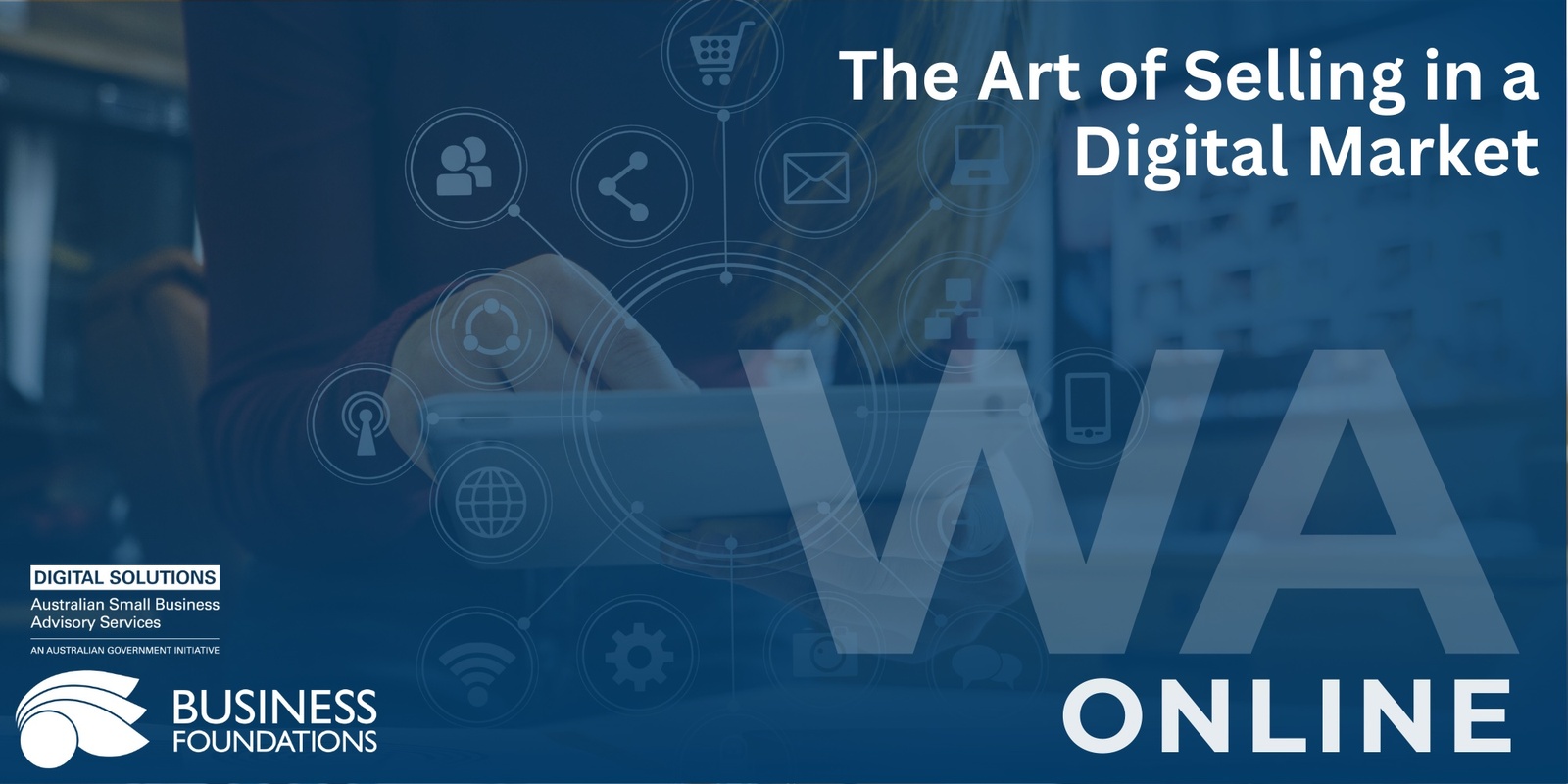 Banner image for The Art of Selling in a Digital Market - Online