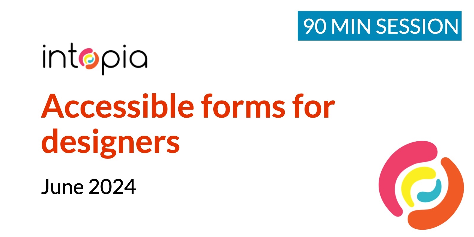 Banner image for Accessible forms for designers - June 2024