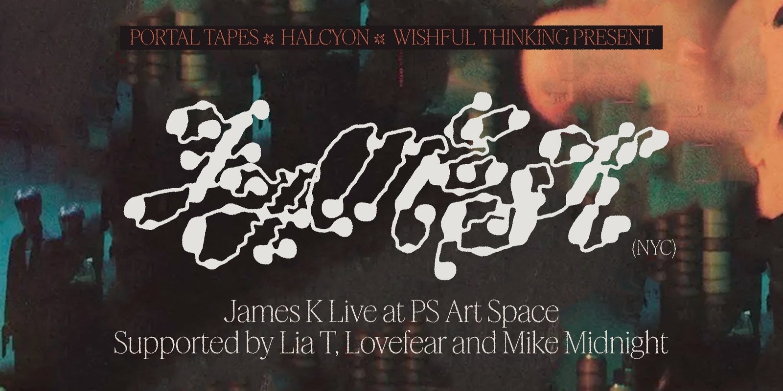 Banner image for ★★★ James K (NYC) - Live At PS Art Space | 17/04/24 ★★★