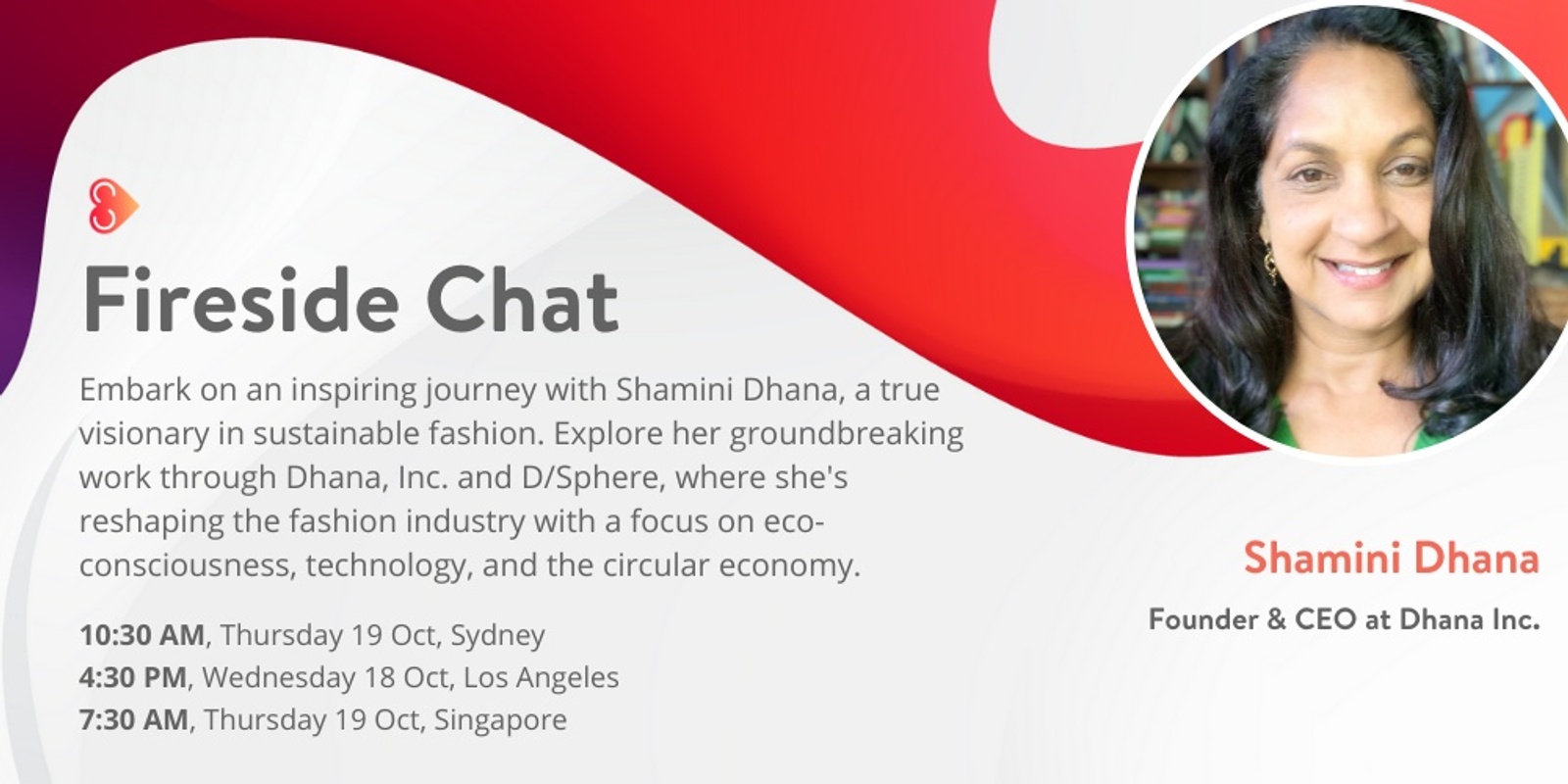 Banner image for StartSomeGood FIRESIDE CHAT: Shamini Dhana, CEO and Founder of Dhana Inc.