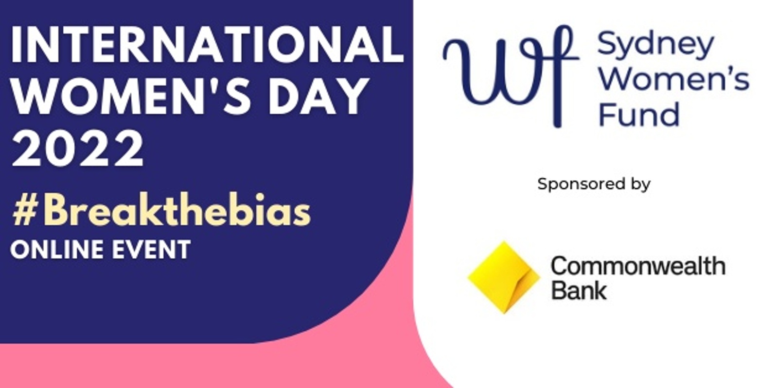 Banner image for Sydney Women’s Fund International Women's Day 2022 online event sponsored by CommBank Women in Focus