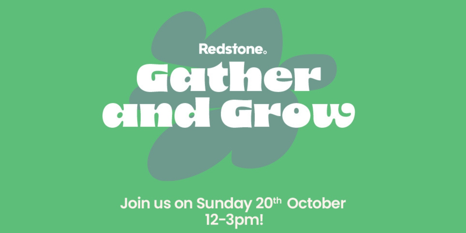 Banner image for Redstone Gather & Grow Event