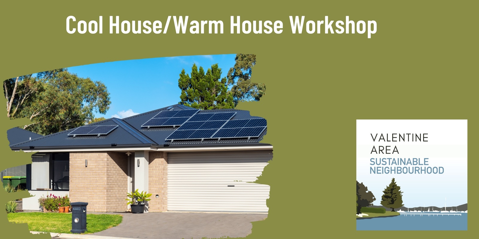Banner image for Cool House/Warm House Workshop
