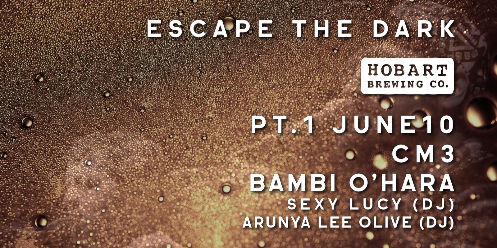 Banner image for ESCAPE THE DARK PT1: CM3 + Bambie O'Hara + DJS