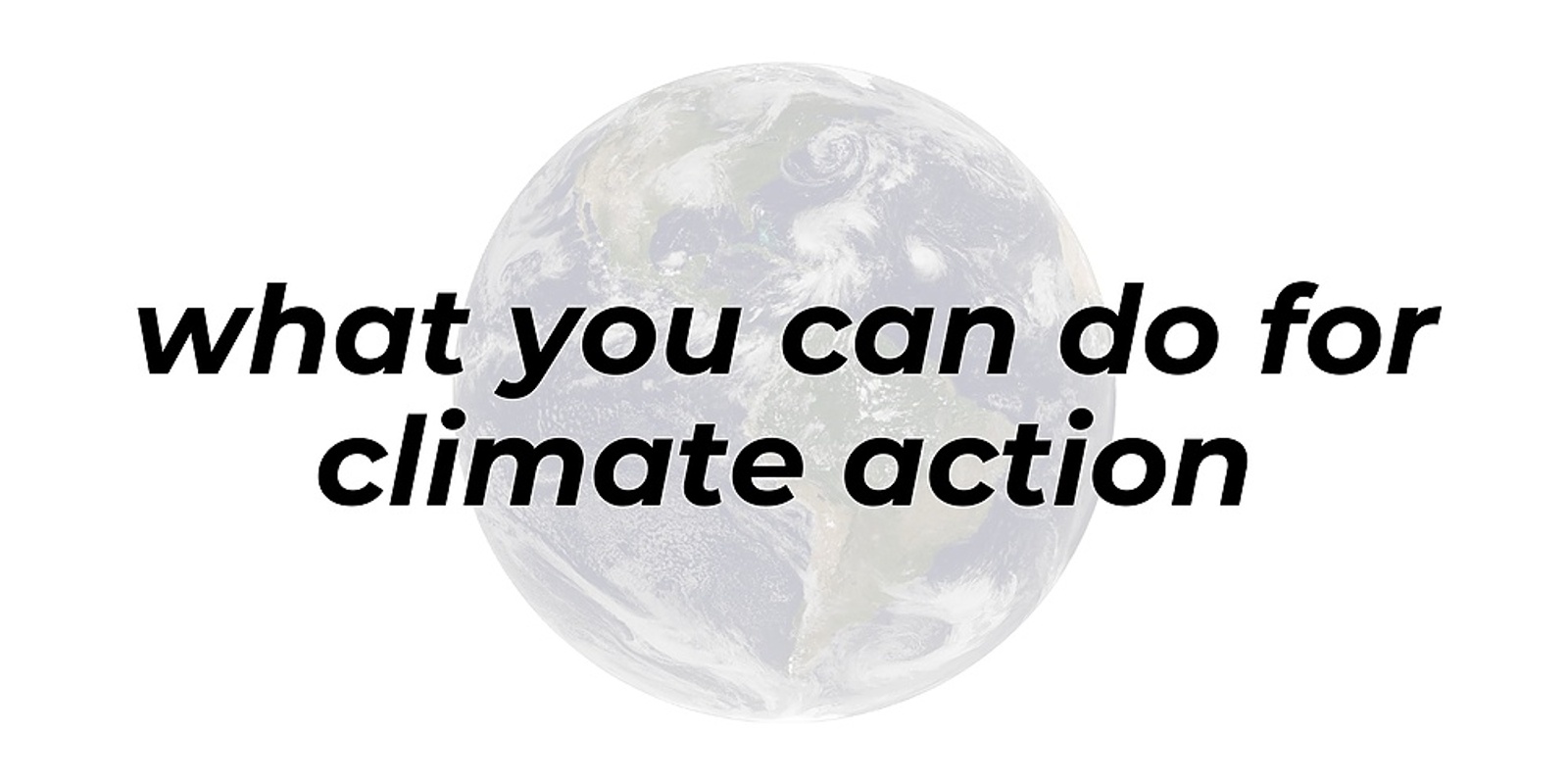 Banner image for What you can do for climate action