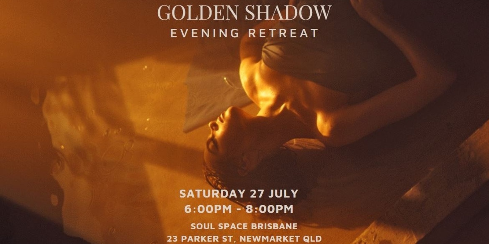 Banner image for Golden Shadow: Evening Retreat