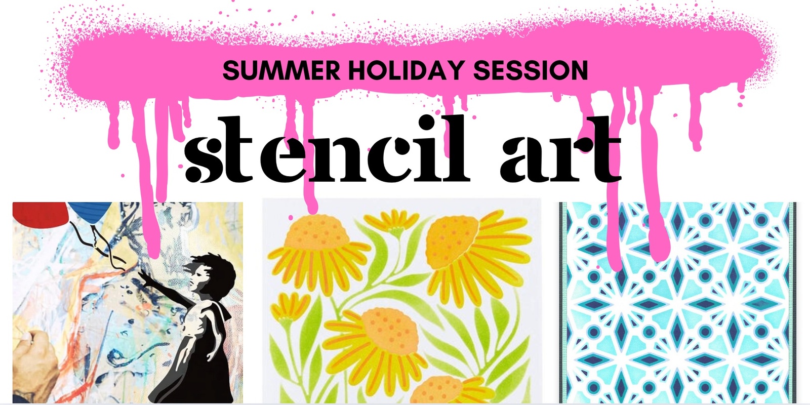 Banner image for Summer holiday sessions: STENCIL ART