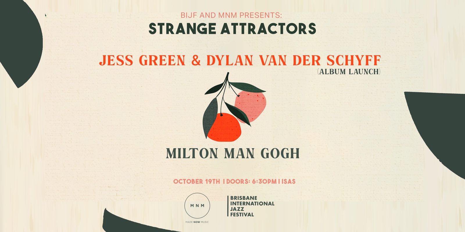 Banner image for BIJF and MNM Presents: Strange Attractors & Milton Man Gogh