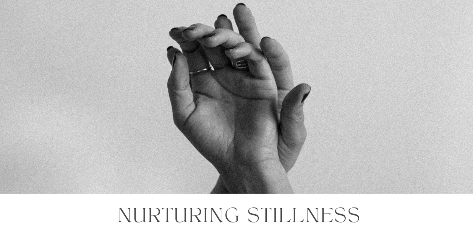 Banner image for Nurturing Stillness