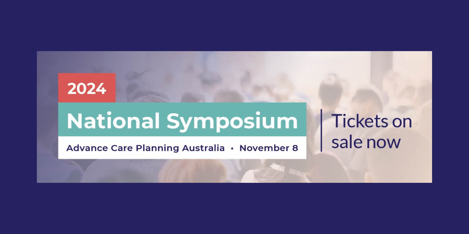 Banner image for National Advance Care Planning Symposium - supporting older persons’ right to person-centred care.