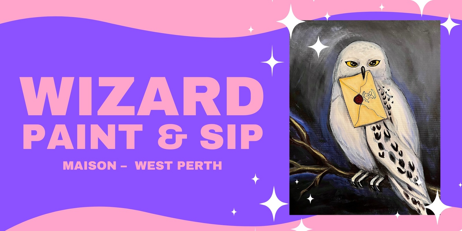 Banner image for Wizard Paint & Sip Workshop - All ages - 13 Sept