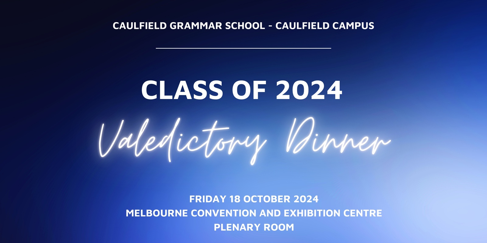 Banner image for Caulfield Campus Class of 2024 Valedictory Dinner