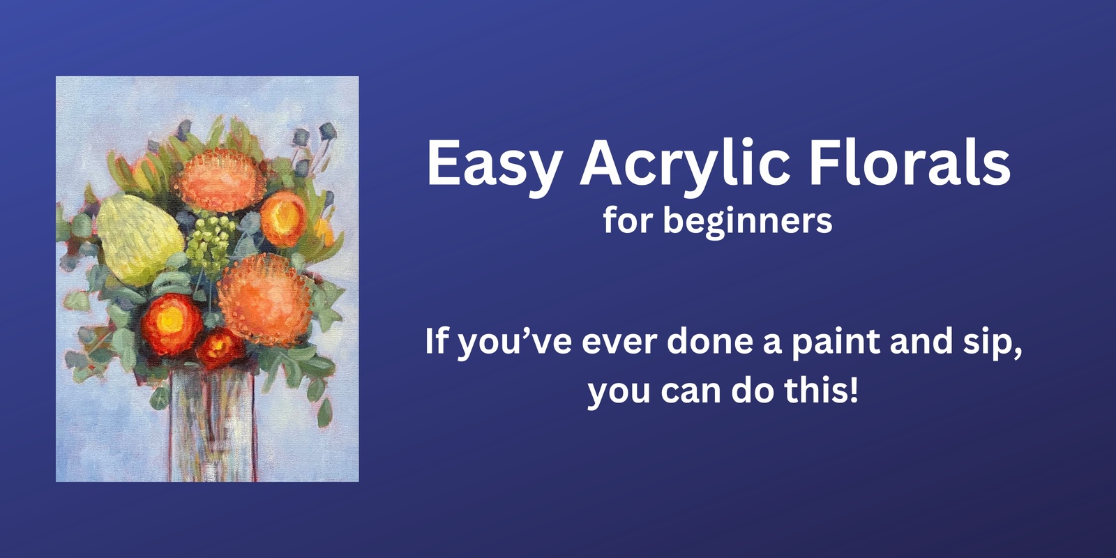 Banner image for Easy Acrylic Florals for Beginners - Jervis Bay