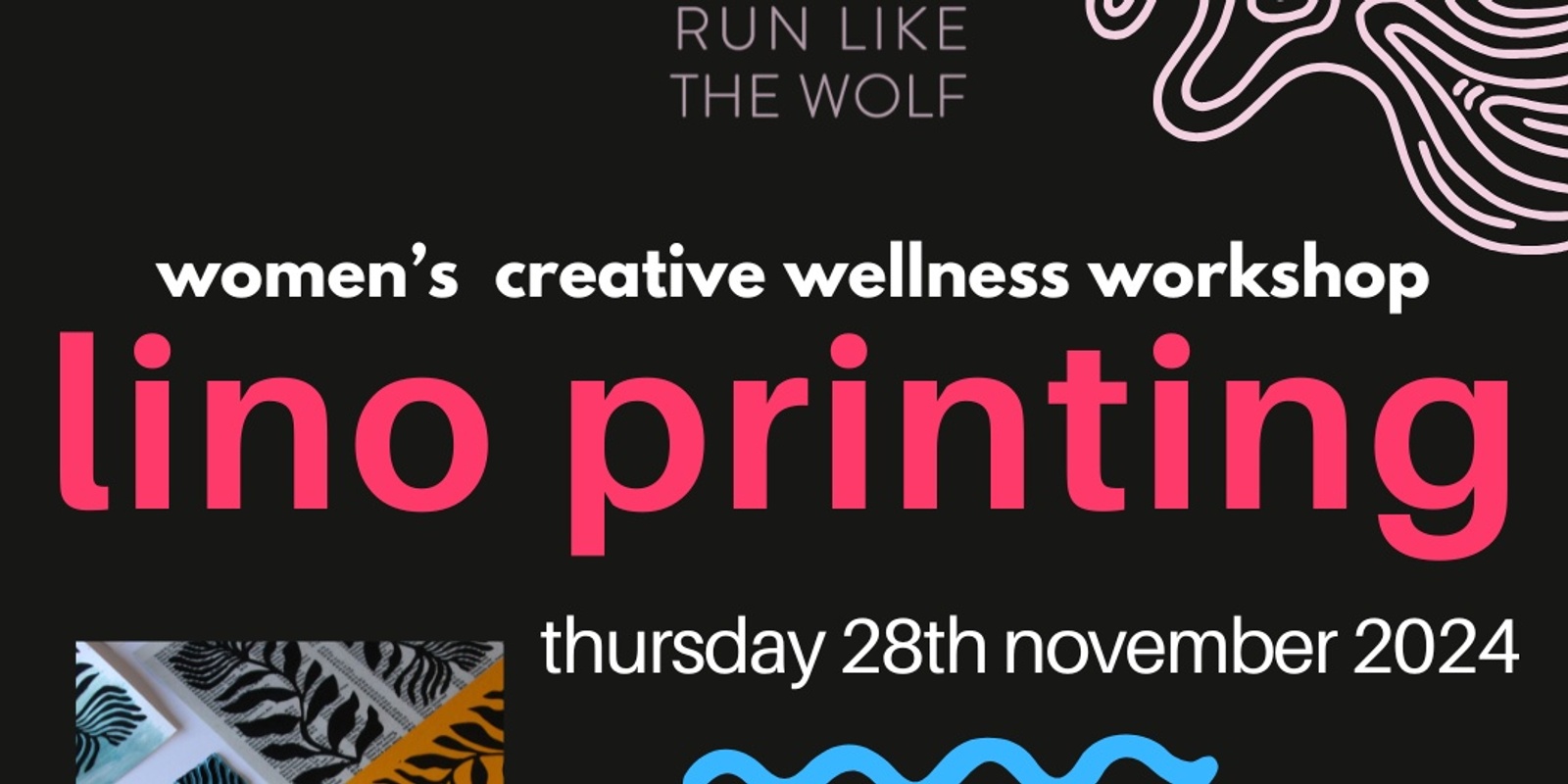 Banner image for Run Like The Wolf Women's Creative Wellness: LINO PRINTING EVENT 