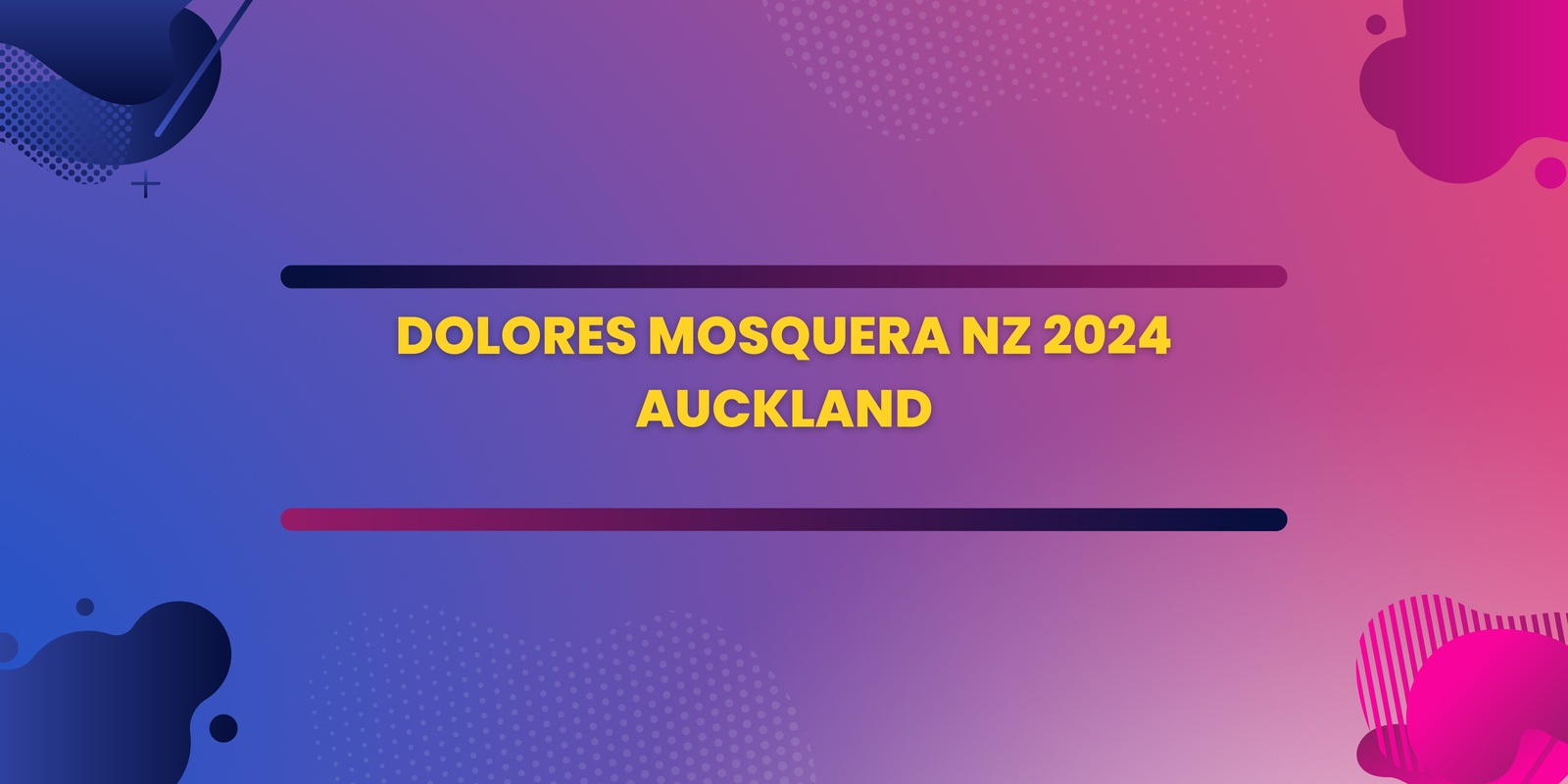 Banner image for Dolores Mosquera NZ 2024