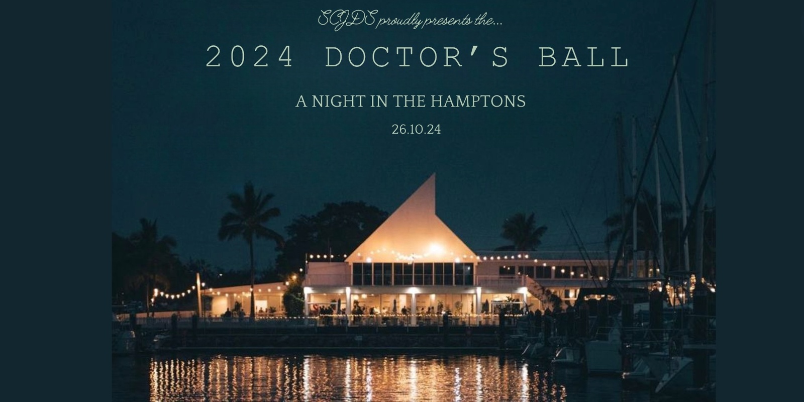 Banner image for SCJDS Doctor's Ball 2024