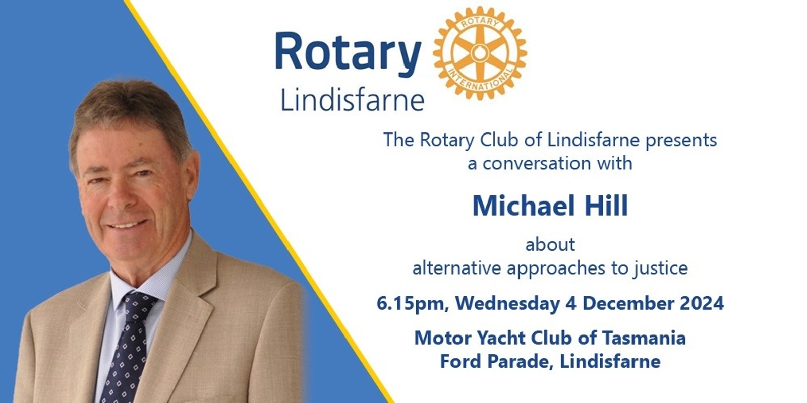 Banner image for Rotary Club of Lindisfarne Talks - Michael Hill