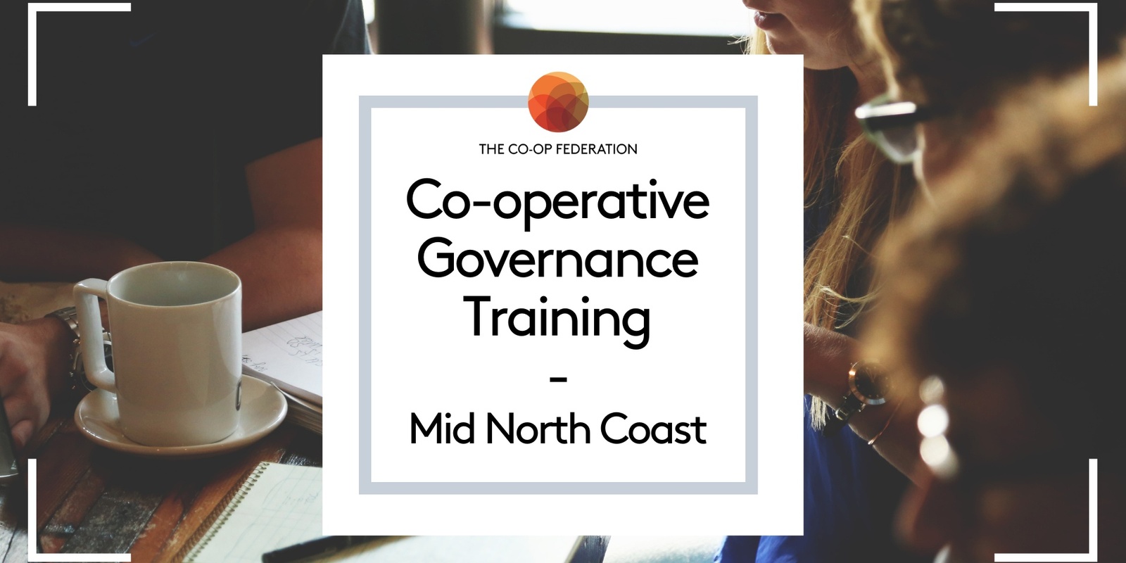 Banner image for Co-operative Governance Training - Mid North Coast