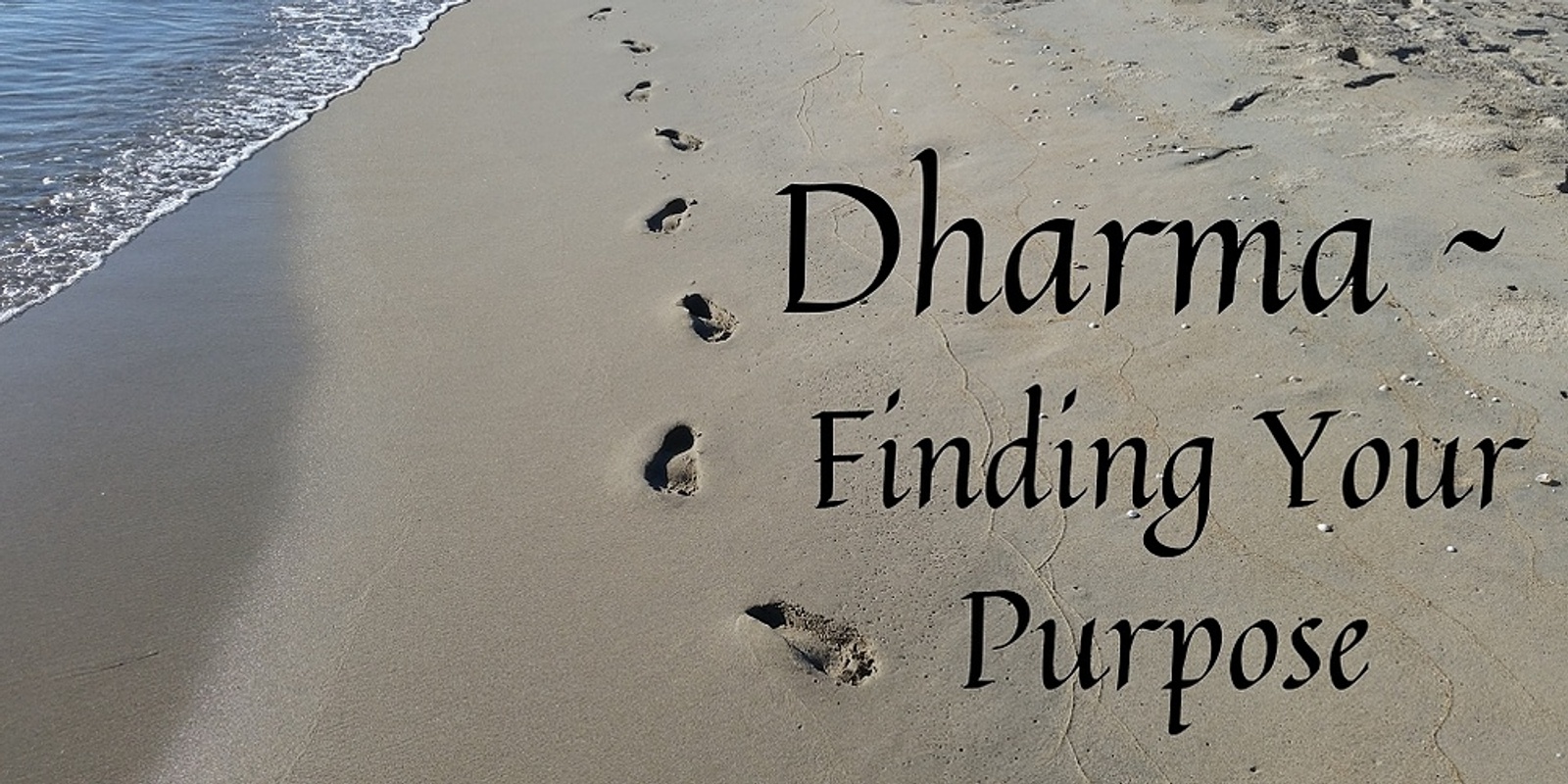 Banner image for Dharma: Finding Your Purpose 